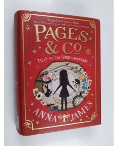 Kirjailijan Anna James käytetty kirja Pages and Co - Tilly and the bookwanderers
