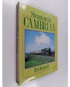 Kirjailijan Rex Kennedy käytetty kirja Steam on the Cambrian