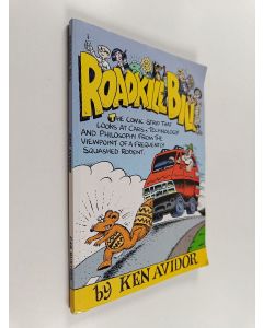 Kirjailijan Ken Avidor käytetty kirja Roadkill Bill