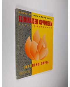Kirjailijan Markku Markkula käytetty kirja Elinikäisen oppimisen hyvät käytännöt : intohimo oppia