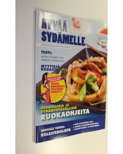 Kirjailijan Unilever Finland Oy käytetty kirja Hyvää sydämelle - tietoa ruoasta ja hyvinvoinnista