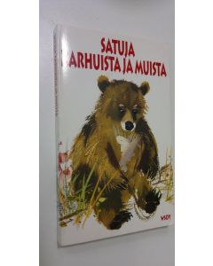 Kirjailijan karhuista käytetty kirja Satuja karhuista ja muista