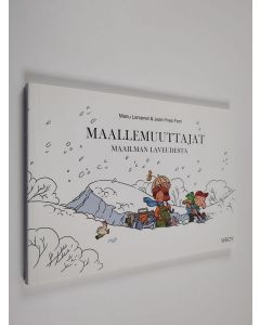 Kirjailijan Manu Larcenet käytetty kirja Maallemuuttajat 3 : Maailman laveudesta