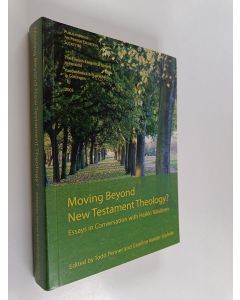 käytetty kirja Moving beyond New Testament theology? : essays in conversation with Heikki Räisänen