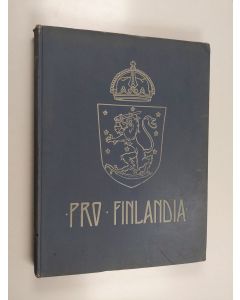 käytetty kirja Pro Finlandia : les adresses internationales a S. M. L'Empereur-Grand-Duc Nicolas II