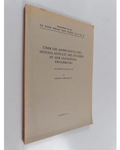 Kirjailijan Sakari Lahdensuu käytetty kirja Über die anwendung des honigs anstatt des zuckers in der säuglings ernährung