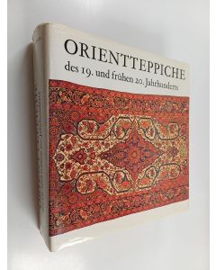 Kirjailijan Erwin Gans-Ruedin käytetty kirja Orientteppiche des 19. und frühen 20. Jahrhunderts