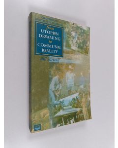 Kirjailijan Bill Metcalf käytetty kirja From Utopian Dreaming to Communal Reality - Cooperative Lifestyles in Australia