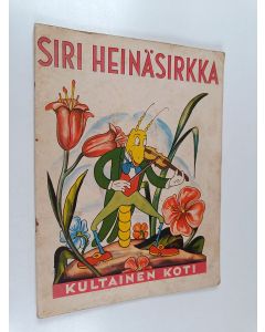 Tekijän H. Valtman  käytetty teos Siri Heinäsirkka