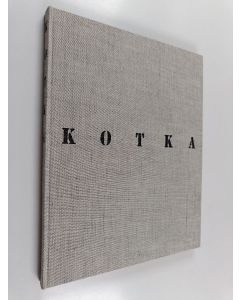 käytetty kirja Kotka : suomalainen satamakaupunki