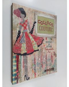 Kirjailijan Julie Nutting käytetty kirja Collage Couture - Techniques for Creating Fashionable Art