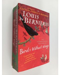 Kirjailijan Louis De Bernieres käytetty kirja Birds without wings