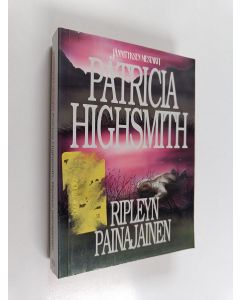 Kirjailijan Patricia Highsmith käytetty kirja Ripleyn painajainen