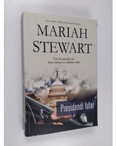 Kirjailijan Mariah Stewart käytetty kirja Presidendi tütar