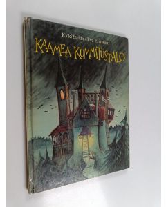 Kirjailijan Kicki Stridh käytetty kirja Kaamea kummitustalo