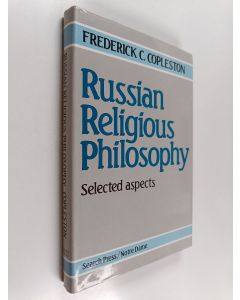 Kirjailijan Frederick C. Copleston käytetty kirja Russian religious philosophy : selected aspects
