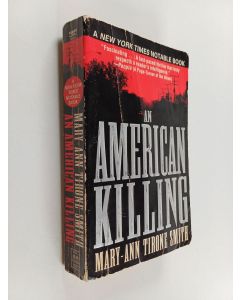Kirjailijan Mary-Ann Tirone Smith käytetty kirja An American Killing