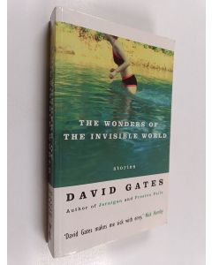 Kirjailijan David Gates käytetty kirja The Wonders of the Invisible World