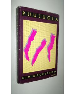 Kirjailijan Kim Weckström käytetty kirja Puuluola
