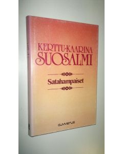 Kirjailijan Kerttu-Kaarina Suosalmi käytetty kirja Satahampaiset : kaksi näytelmää (ERINOMAINEN)