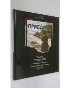 Kirjailijan Torsten Palmer käytetty kirja Stalins fotografer : pressbilden som vapen under den första femårsplanen 1929-1932