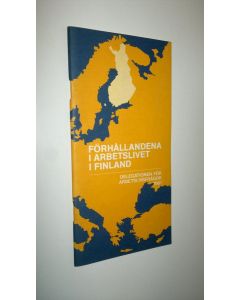 Kirjailijan Timo Kauppinen käytetty kirja Förhållandena i arbetslivet i Finland