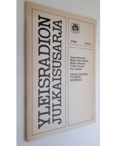 Tekijän Aarne Kinnunen  käytetty teos Yleisradion julkaisusarja 2 / 1983 N:o 80 : kirjallisuudentutkimus Suomessa