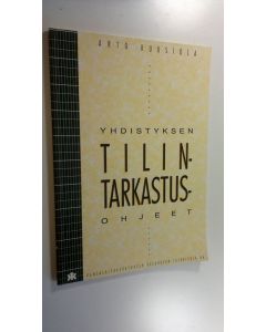 Kirjailijan Arto Kuusiola käytetty kirja Yhdistyksen tilintarkastusohjeet