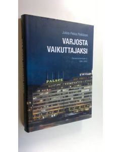 Kirjailijan Jukka-Pekka Pietiäinen uusi kirja Varjosta vaikuttajaksi : Palvelutyönantajat ry 1995-2004 (UUSI)