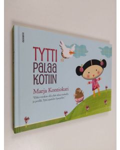 Kirjailijan Marja Kontiokari käytetty kirja Tytti palaa kotiin