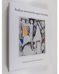 käytetty kirja Italian mestareita 1900-luvulta - Rolando ja Siv Pieraccinin kokoelma