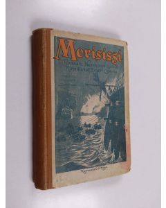 Kirjailijan Ernest Capendu käytetty kirja Merisissi : Romaani Napoleonin ajoilta