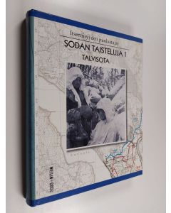 Kirjailijan Lasse Lehtinen käytetty kirja Itsenäisyyden puolustajat Sodan taisteluja 1 : talvisota