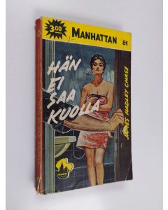 Kirjailijan James Hadley Chase käytetty kirja Hän ei saa kuolla