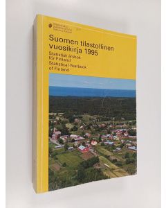 käytetty kirja Suomen tilastollinen vuosikirja1995 = Statistisk årsbok för Finland = Statistical yearbook of Finland
