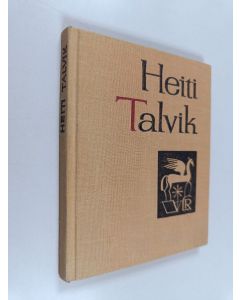 Kirjailijan Heiti Talvik käytetty kirja Heiti Talvik