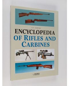 Kirjailijan A. E. Hartink käytetty kirja Encyclopaedia of Rifles and Carbines