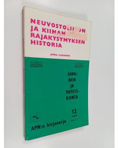 käytetty kirja Kommunistit ja imperialismi ; Neuvostoliiton ja Kiinan rajakysymyksen historia (APN:n erikoisliite)