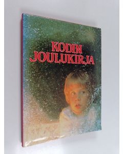 Kirjailijan Mary Batchelor käytetty kirja Kodin joulukirja : joulutapoja, kertomuksia ja jouluista askartelua eri puolilta maailmaa
