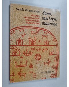 Kirjailijan Heikki Kangasniemi käytetty kirja Sana, merkitys, maailma : katsaus leksikaalisen semantiikan perusteisiin