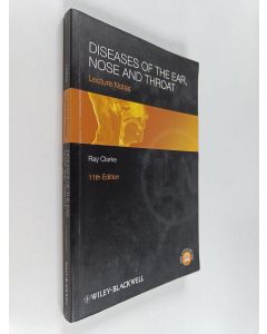 Kirjailijan Ray Clarke käytetty kirja Diseases of the Ear, Nose and Throat