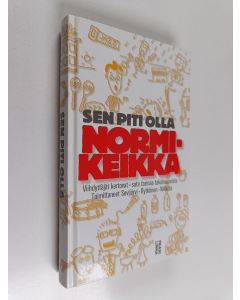 Kirjailijan Tomi Riionheimo & Olavi Rytkönen ym. käytetty kirja Sen piti olla normikeikka : viihdyttäjät kertovat - sata tarinaa takahuoneista