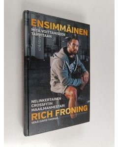 Kirjailijan David Thomas & Rich Froning käytetty kirja Ensimmäinen