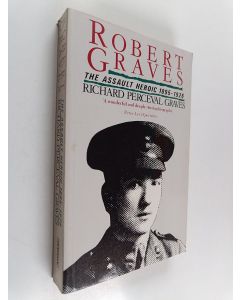 Kirjailijan Richard Perceval Graves käytetty kirja Robert Graves : the assault heroic 1895-1926
