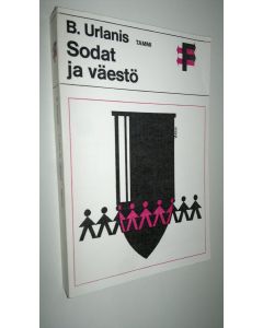 Kirjailijan Boris Urlanis käytetty kirja Sodat ja väestö