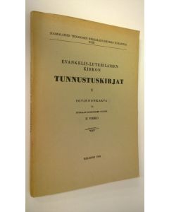 käytetty kirja Evankelis-luterilaisen kirkon tunnustuskirjat 5, Sovinnonkaava ja Upsalan kokouksen päätös 2 Vihko