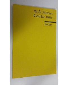 Kirjailijan W. A. Mozart käytetty kirja Cosi fan tutte