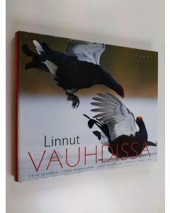 Kirjailijan Markus Varesvuo & Arto Juvonen ym. käytetty kirja Linnut vauhdissa