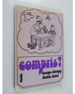 Kirjailijan Georges Alengry käytetty kirja Compris : lectures francaises et exercices