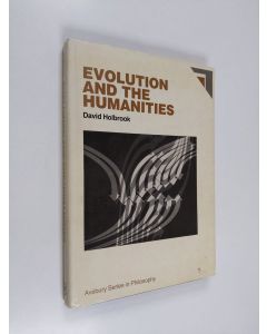 Kirjailijan David Holbrook käytetty kirja Evolution and the humanities